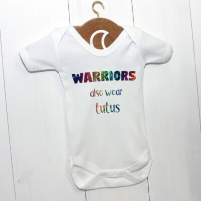 Warriors Also Wear Tutus Baby Grow