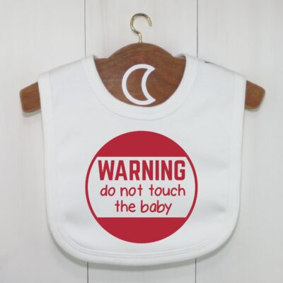 Warning Do Not Touch the Baby Grow Bib