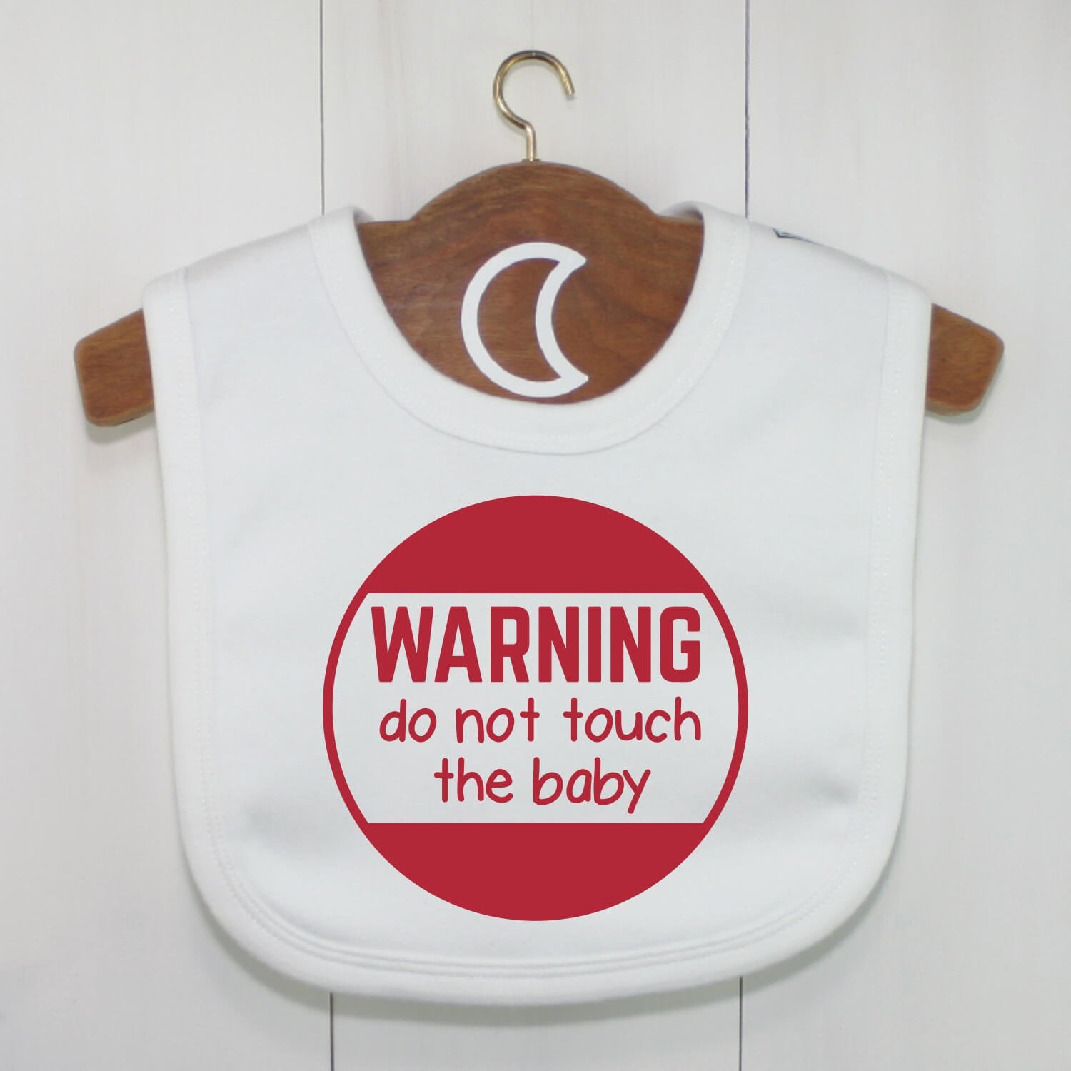 Do Not Touch The Baby Bib | Warning Dribble Bib