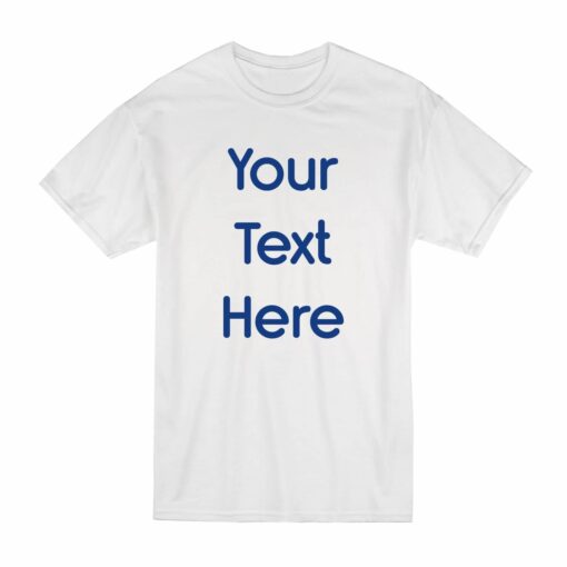 Write Your Text On A T-Shirt Royal Blue