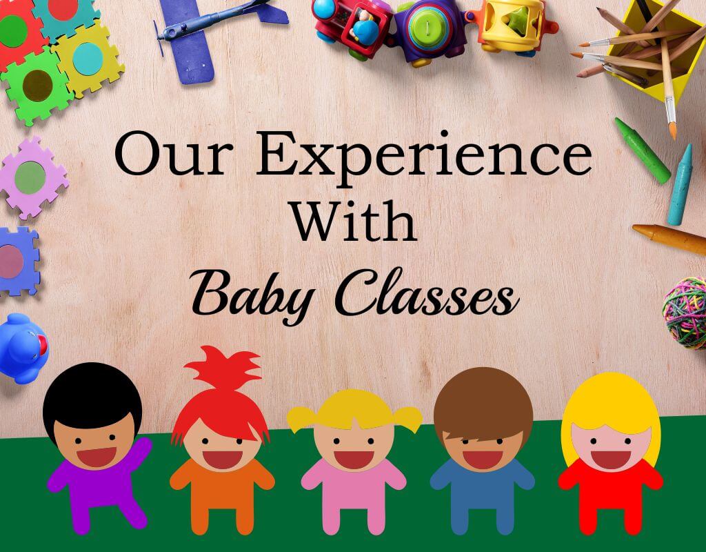 Our Experience With Baby Classes