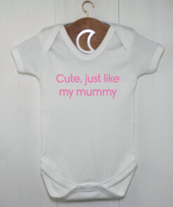 Cute Just Like My Mummy Pink Baby Grow