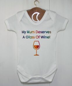 Mummy Deserves a Glass of Wine Rainbow Glitter Baby Grow